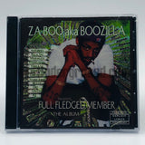 Zaboo aka Boozilla: Full Fledged Member: CD