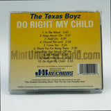 The Texas Boyz: Do Right My Child: CD