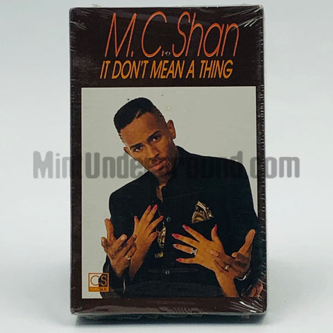 MC Shan: It Don't Mean A Thing/I Ran The Game: Cassette Single