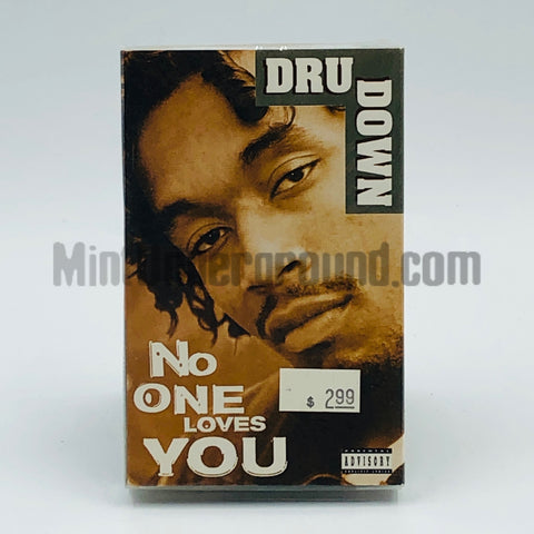 Dru Down: No One Loves You/Bad Boys: Cassette Single
