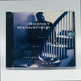 Rodney Mannsfield: Love In A Serious Way: CD