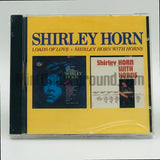 Shirley Horn: Loads Of Love/ Shirley Horn With Horns: CD