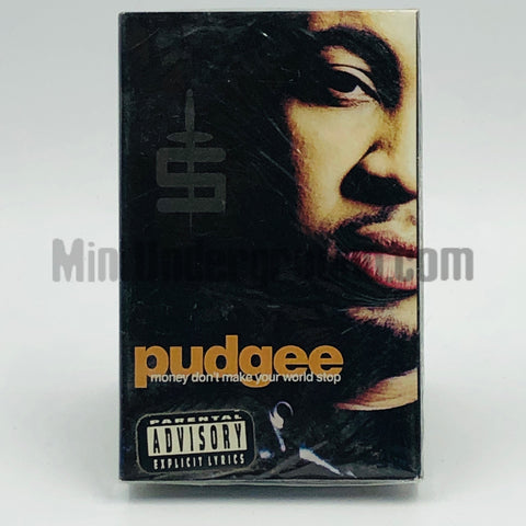 Pudgee: Money Don't Make Your World Stop/Make Em Die: Cassette Single