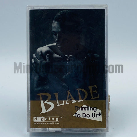 Blade: Thirsting To Do U Right: Cassette Single