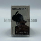 Stephanie McD: Throwed Away: Cassette Single