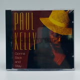 Paul Kelly: Gonna Stick And Stay: CD