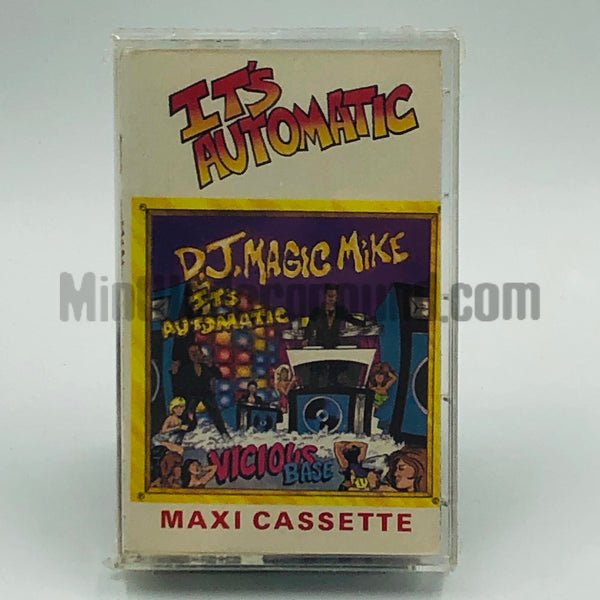 DJ Magic Mike and Vicious Base: It's Automatic: Cassette