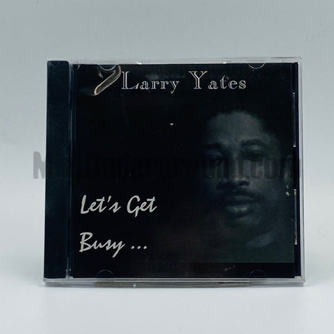 Larry Yates: Let's Get Busy: CD