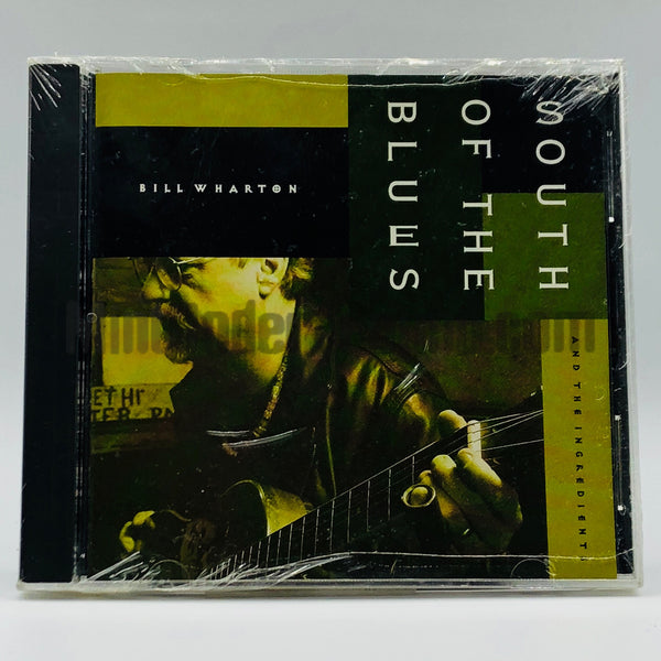 Bill Wharton and The Ingredients: South Of The Blues: CD Bill Wharton and The Ingredients: South Of The Blues: CD