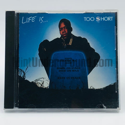 Too Short: Life Is...Too Short: CD