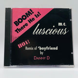 M.C. Luscious/MC Luscious: Boom There He Is: CD Single