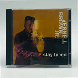 Vernell Brown Jr: Stay Tuned: CD