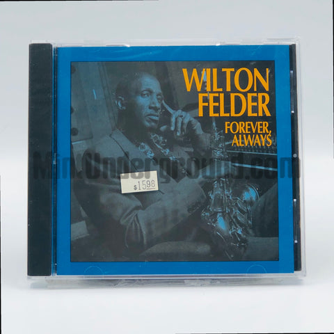 Wilton Felder: Forever, Always: CD