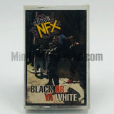 The Posse NFX: Black Or Ya White: Cassette