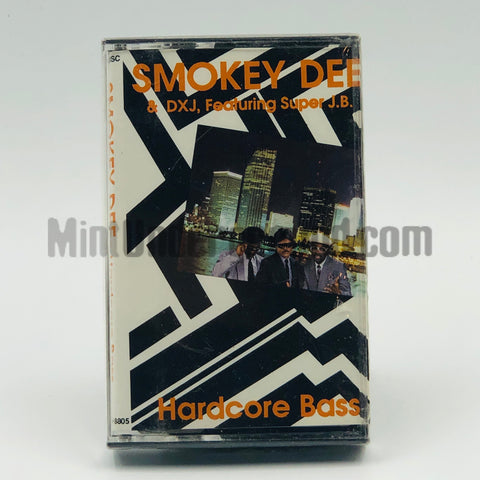 Smokey Dee: Hardcore Bass: Cassette
