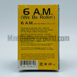 Nadanuf: 6 A.M. (We Be Rollin'): Cassette Single