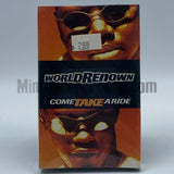 World Renown: Come Take A Ride: Cassette Single