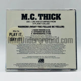M.C. Thick/MC Thick: Marrerro (What The Fellas Be Yellin): CD Single