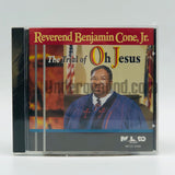 Rev. Benjamin Cone Jr: The Trial Of Oh Jesus: CD