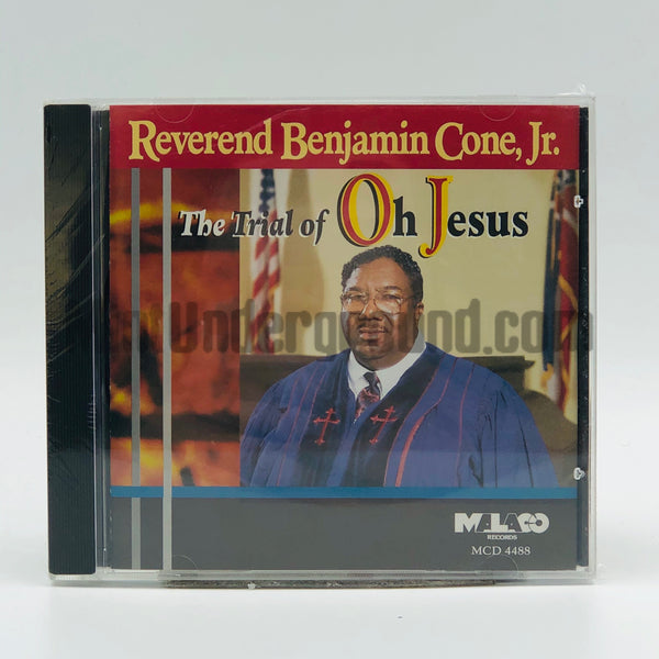 Rev. Benjamin Cone Jr: The Trial Of Oh Jesus: CD Rev. Benjamin Cone Jr: The Trial Of Oh Jesus: CD
