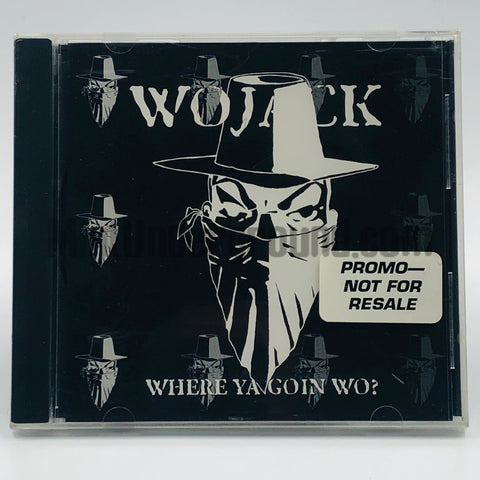 Wojack: Where Ya Goin Wo: CD