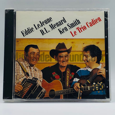 D.L. Menard, Eddie LeJeune and Ken Smith: Le Trio Cadien: CD