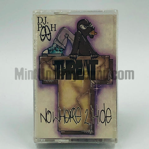 DJ Pooh featuring Threat: No Where To Hide: Cassette Single