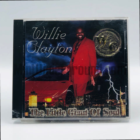 Willie Clayton: The Little Giant Of Soul: CD