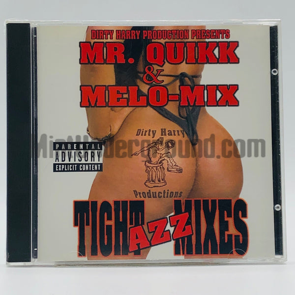 Mr. Quikk & Melo-Mix: Tight Azz Mixes: CD Mr. Quikk & Melo-Mix: Tight Azz Mixes: CD