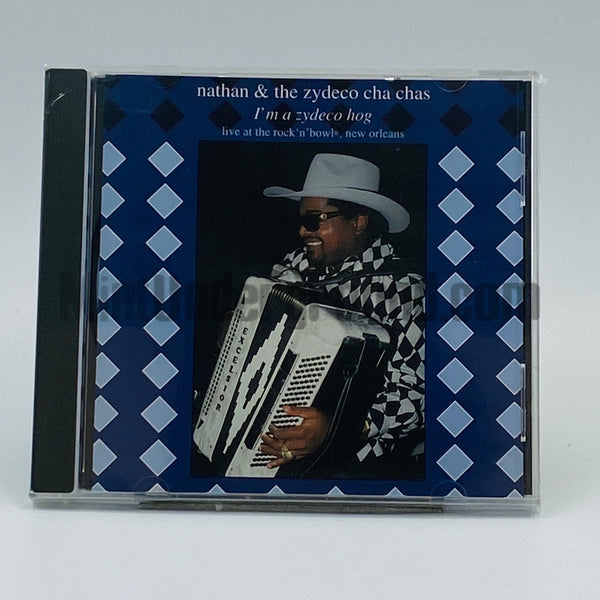Nathan & The Zydeco Cha Chas: I'm A Zydeco Hog: CD Nathan & The Zydeco Cha Chas: I'm A Zydeco Hog: CD