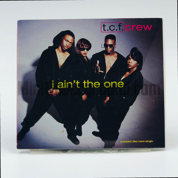 T.C.F. Crew (TCF Crew): I Ain't The One: CD Single T.C.F. Crew (TCF Crew): I Ain't The One: CD Single