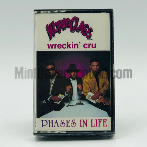 World Class Wreckin' Cru: Phases In Life: Cassette