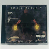 Skull Dugrey/Skull Duggery: Hoodlum Fo' Life: CD