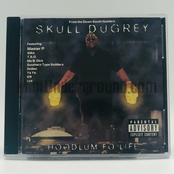 Skull Dugrey/Skull Duggery: Hoodlum Fo' Life: CD – Mint Underground