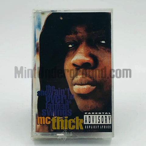 MC Thick: The Show Ain't Over Till The Fatman Swings: Cassette
