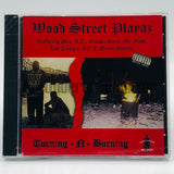 Wood Street Playaz: Turning-N-Burning: CD