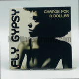 Fly Gypsy: Change For A Dollar: CD