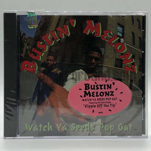 Bustin’ Melonz: Watch Ya Seeds Pop Out: CD