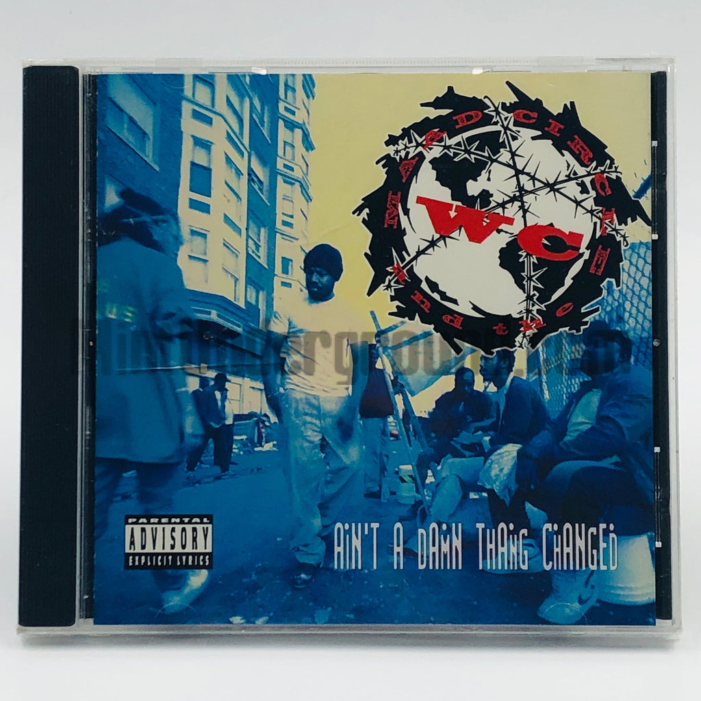 WC and The Maad Circle – Ain't A Damn Thang Changed CD, front cover