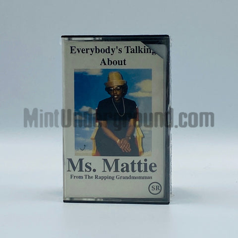 Ms. Mattie (From The Rapping Grandmommas): Everybody's Talking About Ms. Mattie: Cassette