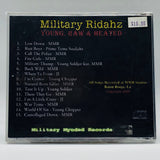 Military Ridaz: Young, Raw, & Heated: CD