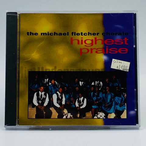 The Michael Fletcher Chorale: Highest Praise: CD