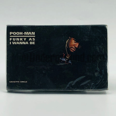 Pooh-Man (M.C. Pooh/MC Pooh): Funky As I Wanna Be: Cassette Single