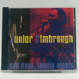 Junior Kimbrough: Sad Days, Lonely Nights: CD