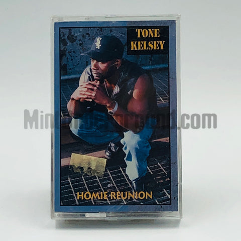 Tone Kelsey: Homie Reunion/Rock With You/Me And My Homies: Cassette Single