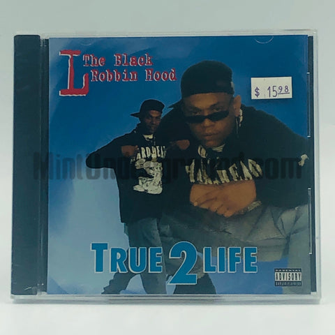 L The Black Robin Hood: True 2 Life: CD