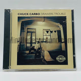 Chuck Carbo: Drawers Trouble: CD