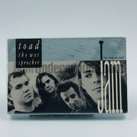 Toad The Wet Sprocket: Jam ( Too Long, Too Late): Cassette Single