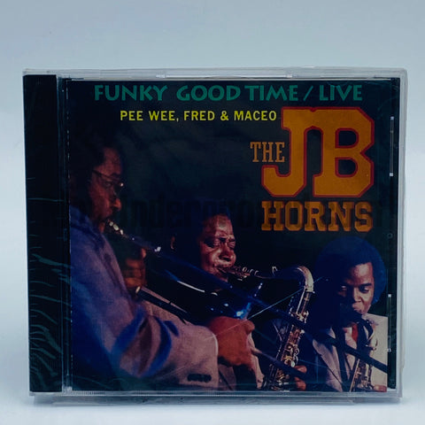The J.B. Horns: Funky Good Time Live: CD