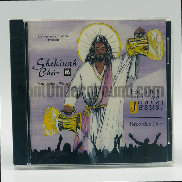 Shekinah Choir: For This...We Have Jesus!: CD Shekinah Choir: For This...We Have Jesus!: CD